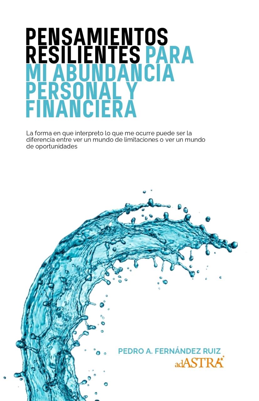 Pensamientos Resilientes para mi Abundancia Personal y Financiera (Spanish Edition)