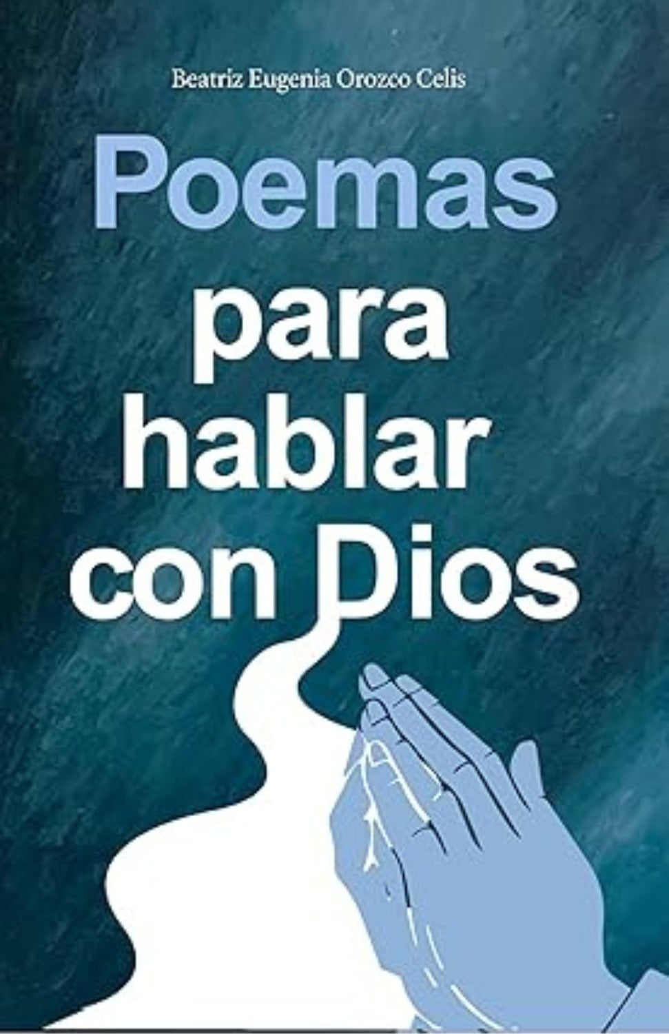 Poemas para hablar con Dios