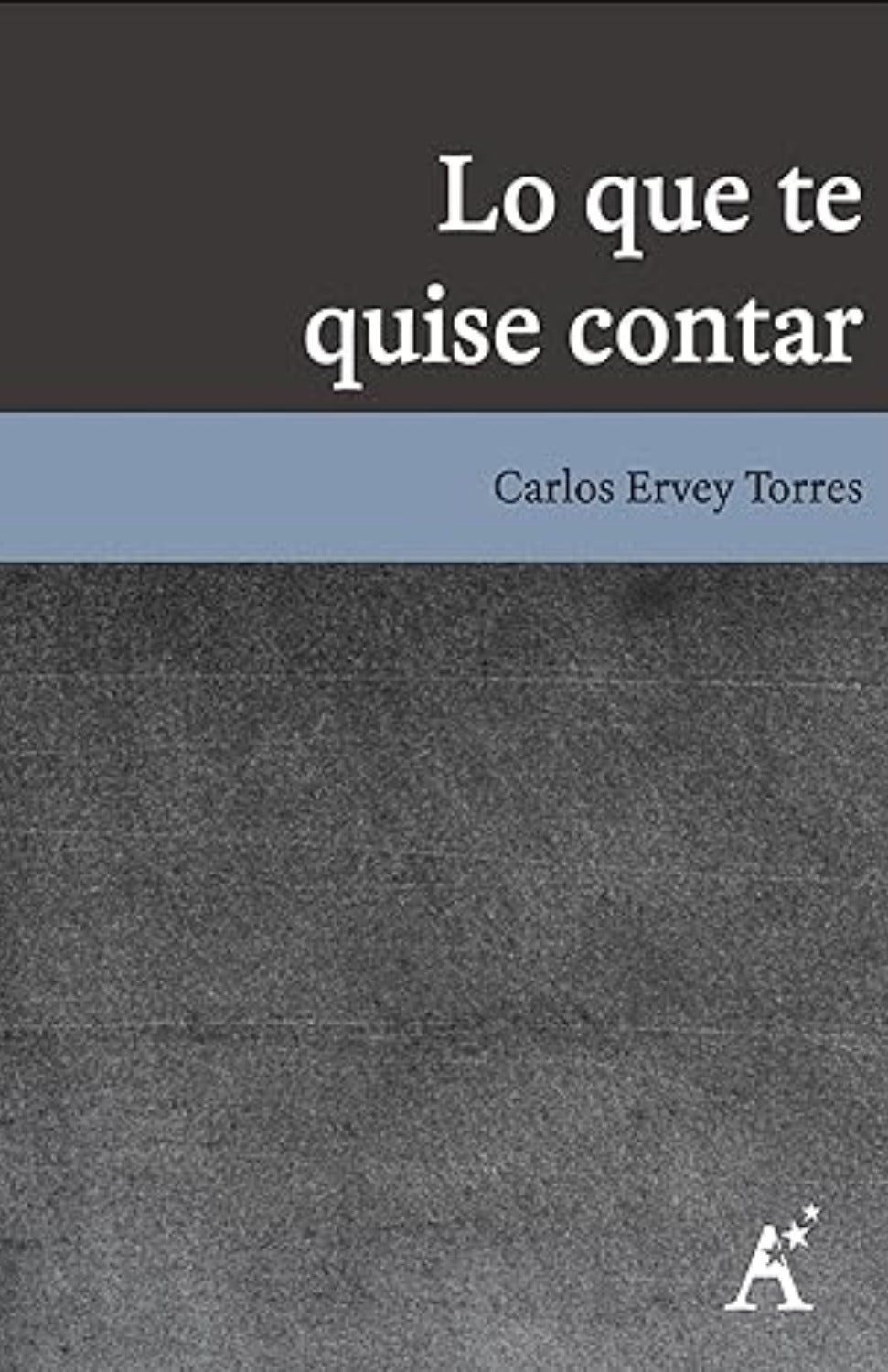 Lo que te quise contar