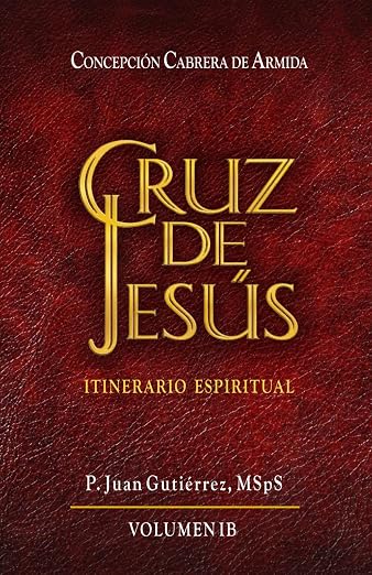 Cruz de Jesús: Volumen IB