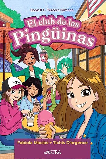 El Club de las Pingüinas Book 1 - Tercera Llamada