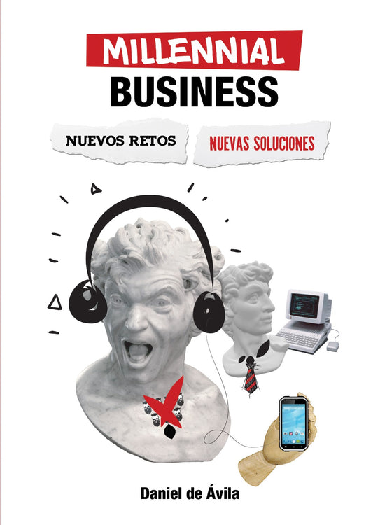 Millennial Business: Nuevos retos, nuevas soluciones