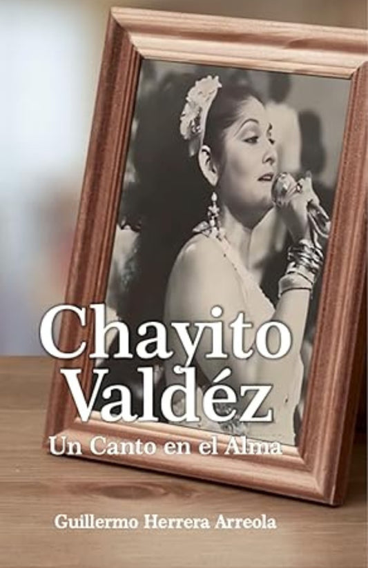 Chayito Valdéz: Un canto en el alma.