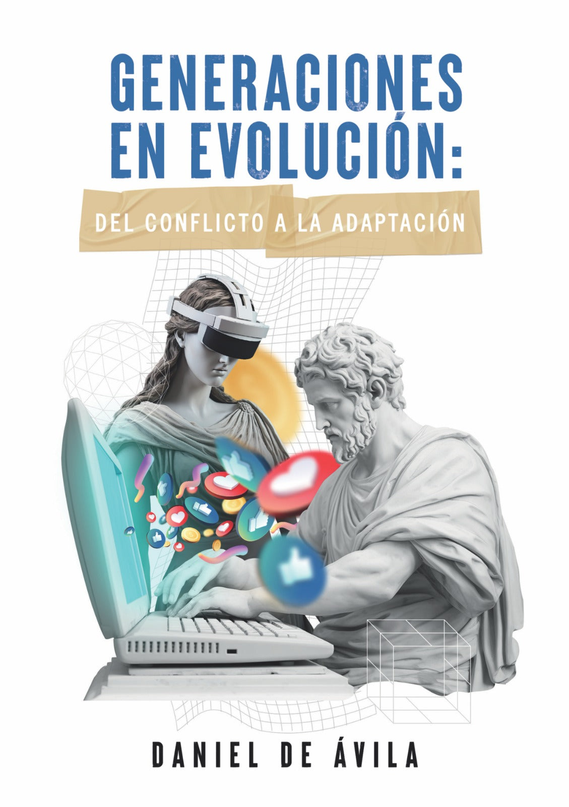 Generaciones en Evolución:: Del Conflicto a la Adaptación